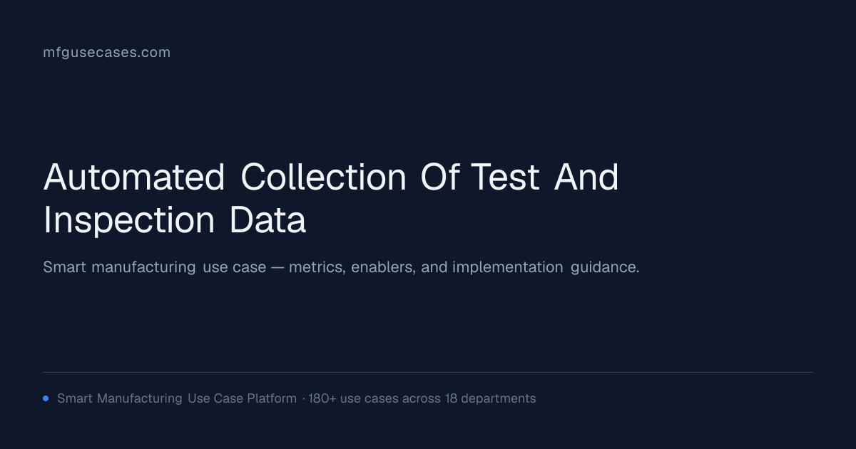 Automated Collection of Test and Inspection Data | mfgusecases.com