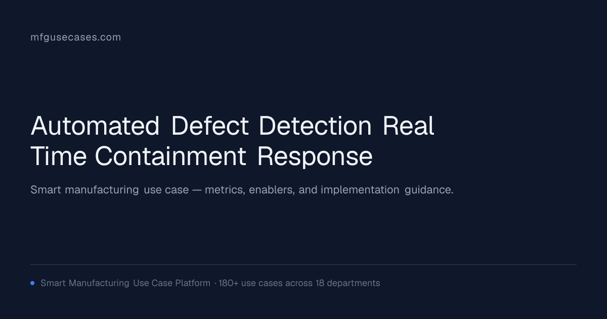 Automated Defect Detection & Real-Time Containment Response ...