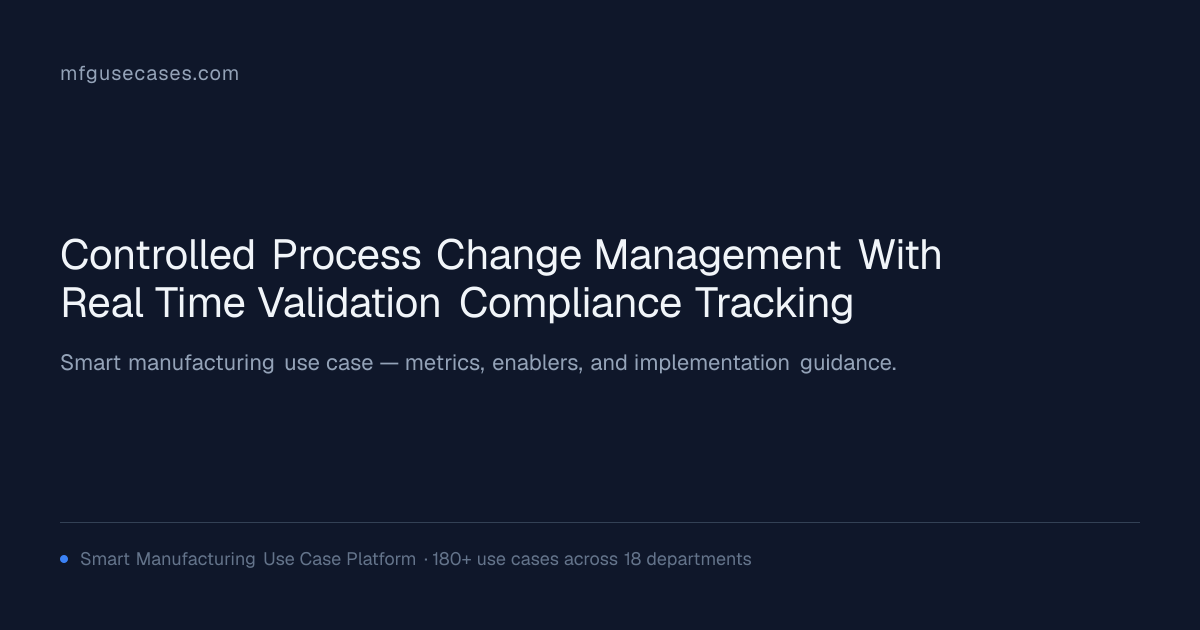 Controlled Process Change Management with Real-Time Validation ...