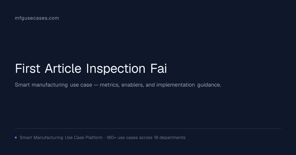 First Article Inspection (FAI) | mfgusecases.com