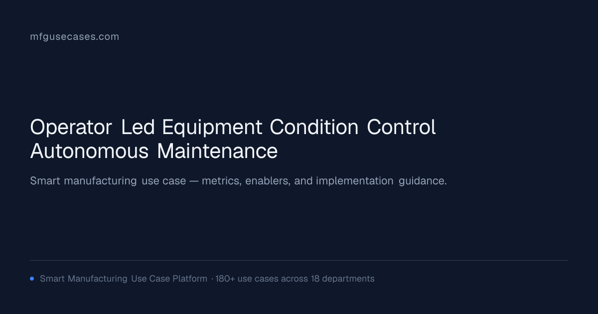 Operator-Led Equipment Condition Control & Autonomous Maintenance ...